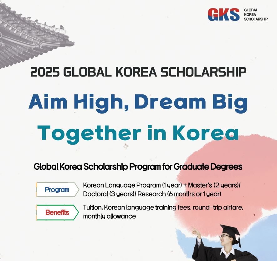 Announcement: The 2025 Global Korea Scholarship Program for Graduate Degrees is now open